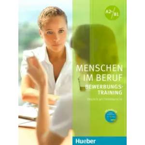 Menschen im Beruf - Bewerbungsstraining KB mit CD