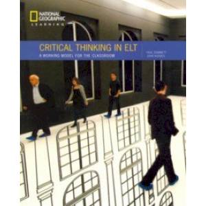 Critical Thinking in ELT A practical working model
