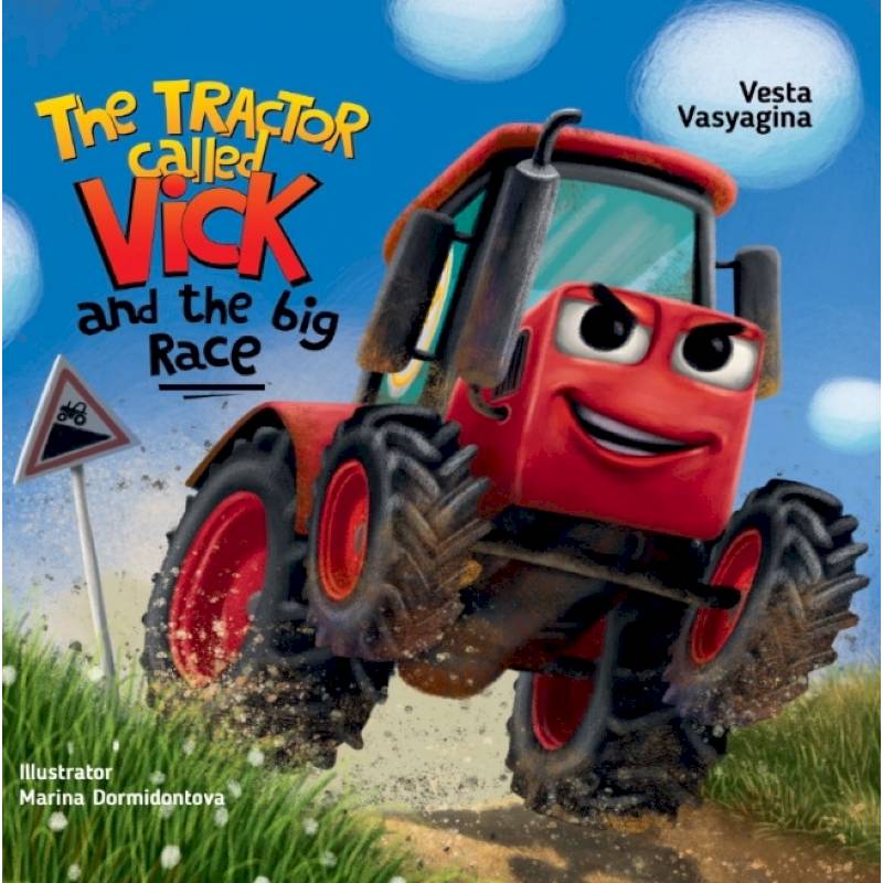 The tractor called Vick and the big race.Трактор Вик и большая гонка
