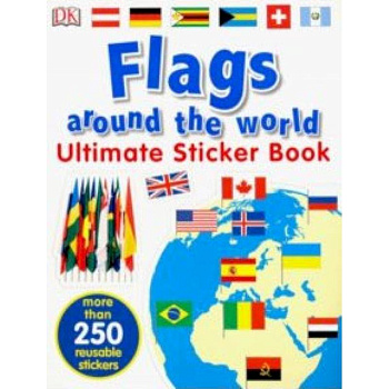 Flags Around the World. Ultimate Sticker Book
